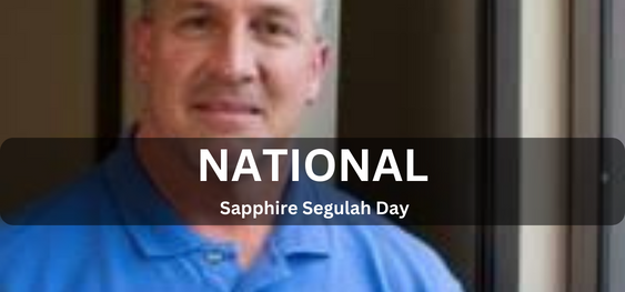 National Sapphire Segulah Day  [राष्ट्रीय नीलम सेगुला दिवस]